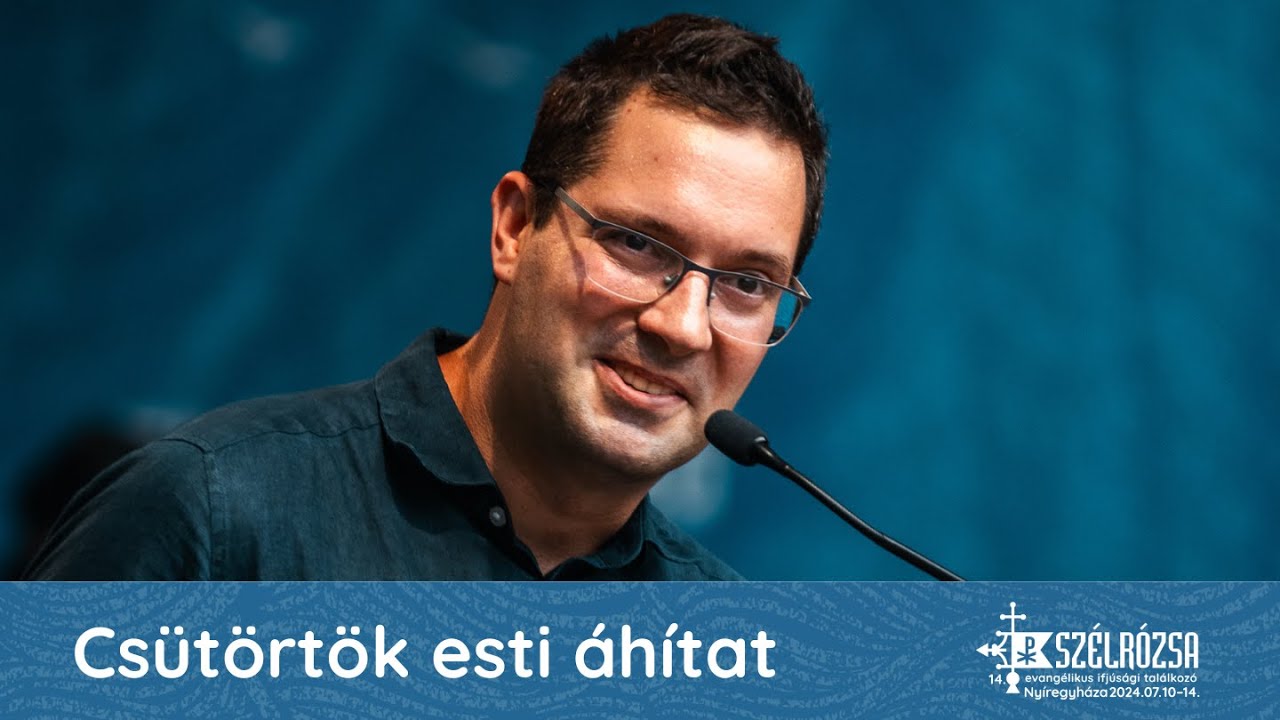 Csütörtök esti áhítat | Szélrózsa 2024