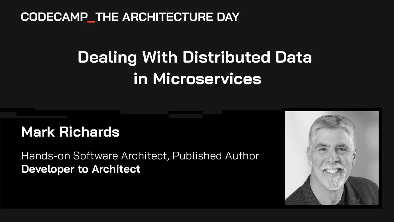 Dealing With Distributed Data in Microservices, with Mark Richards
