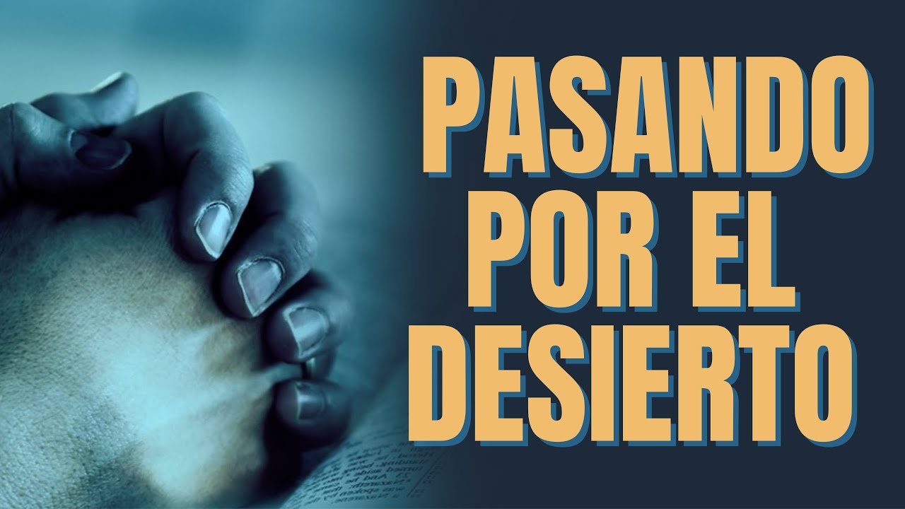 ¡ESTOY PASANDO POR EL DESIERTO!