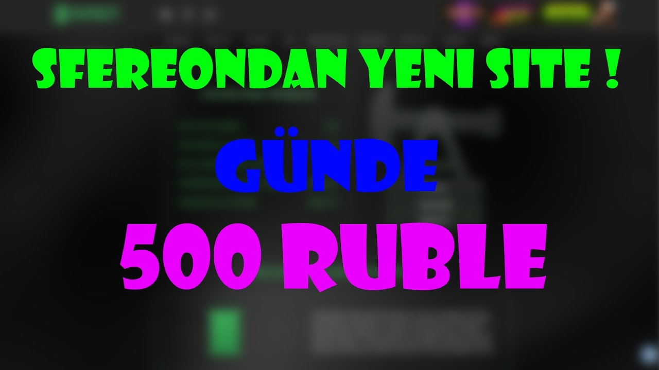 SFEREON SAHİBİNİN YENİ SİTESİ - G&Uuml;NDE 500 RUBLE