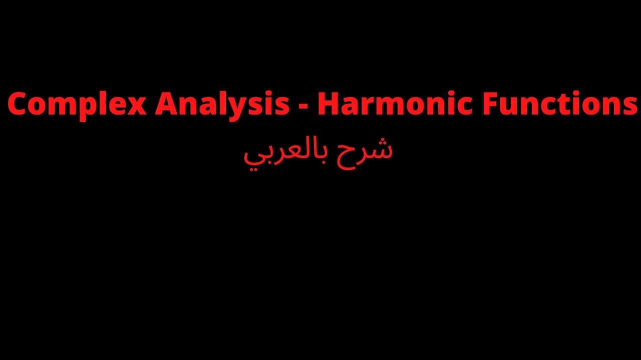 Complex Analysis - Harmonic Functions