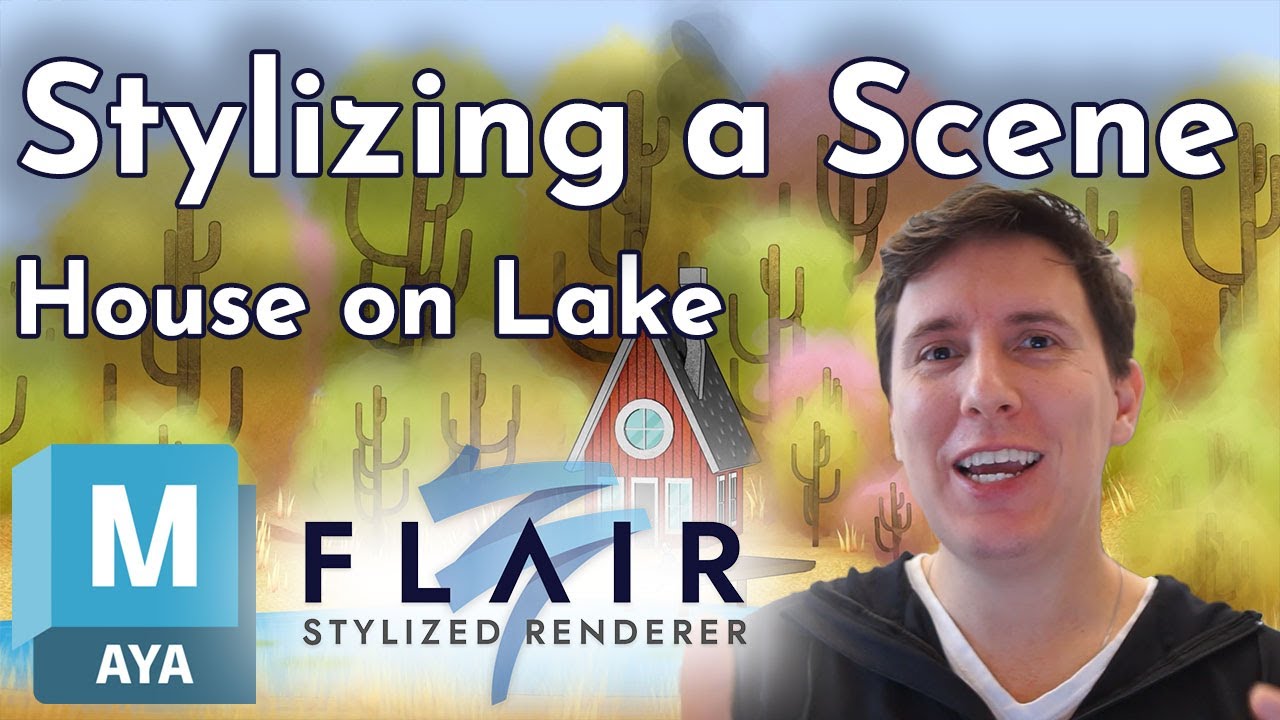 Stylizing “House on Lake” from scratch in Flair for Maya!