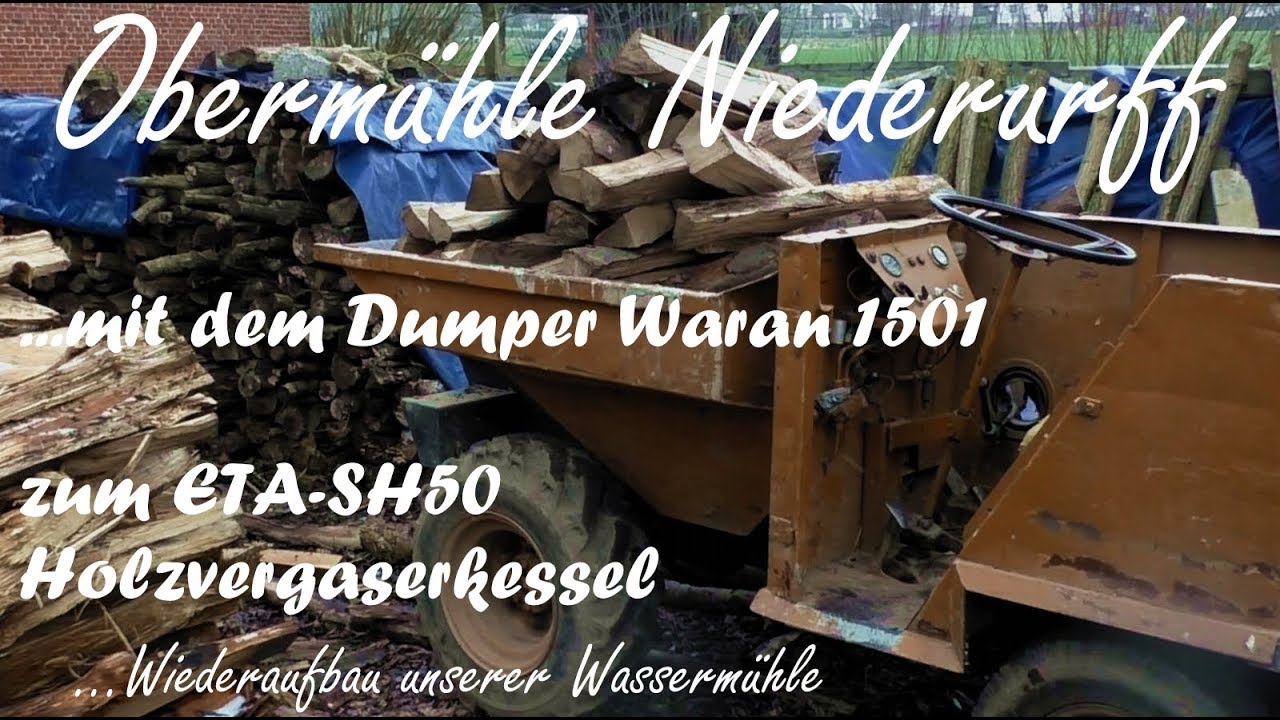 Obermühle Niederutff: с самосвалом Waran 1501 до котла-котла ETA-SH50