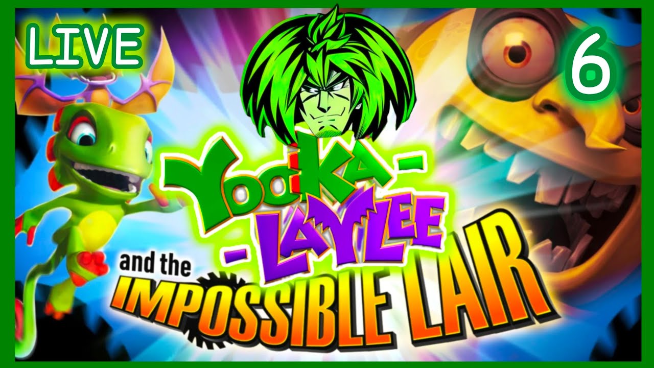 LIVE Yooka Laylee And Impossible lair Part 6 Full game