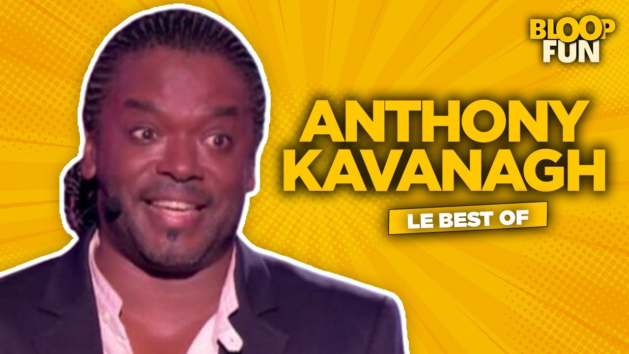 Les meilleurs sketchs d'Anthony Kavanagh - Compilation humour - KS
