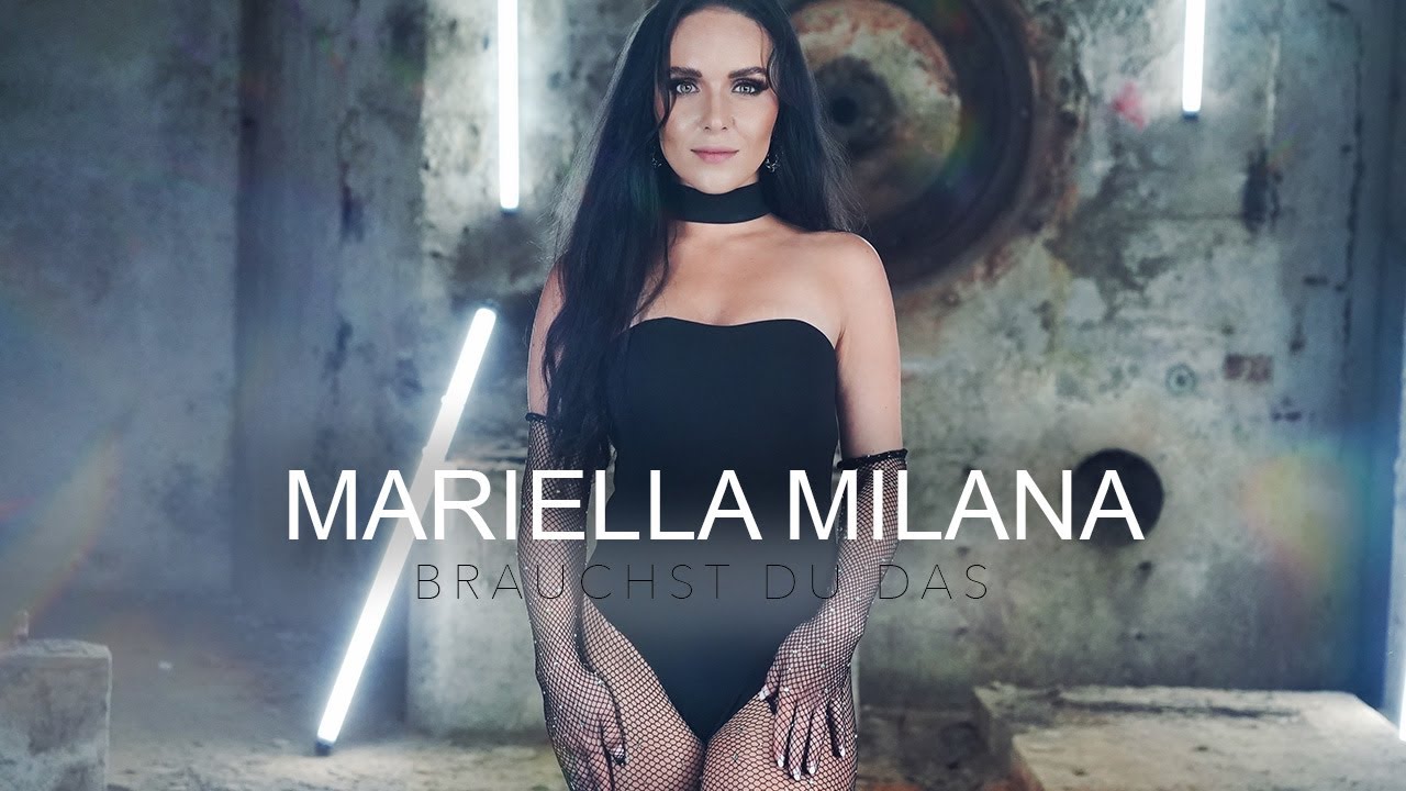 Mariella Milana - Brauchst du das (Offizielles Video)