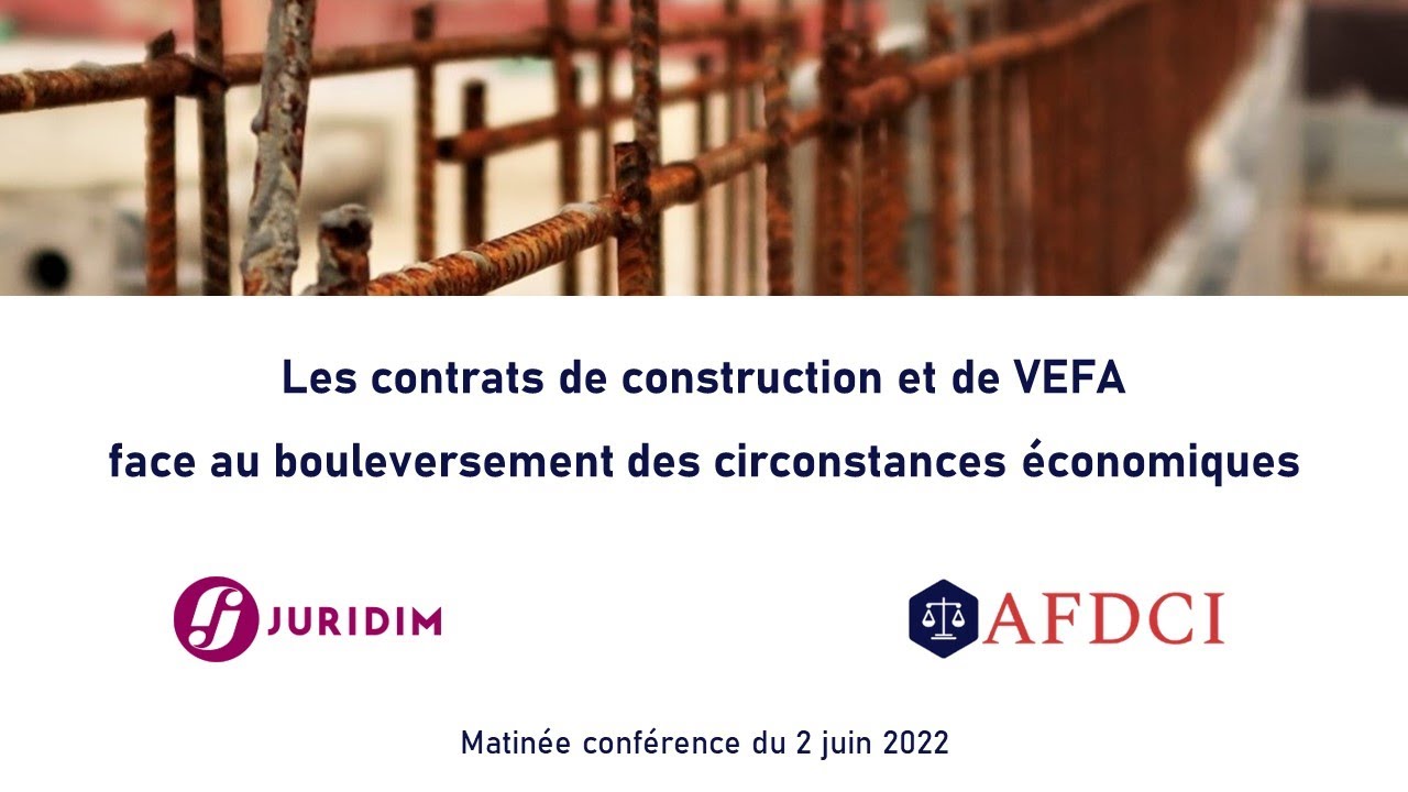Conférence AFDCI - JURIDIM 02/06/2022 - (2ème Partie / 3)