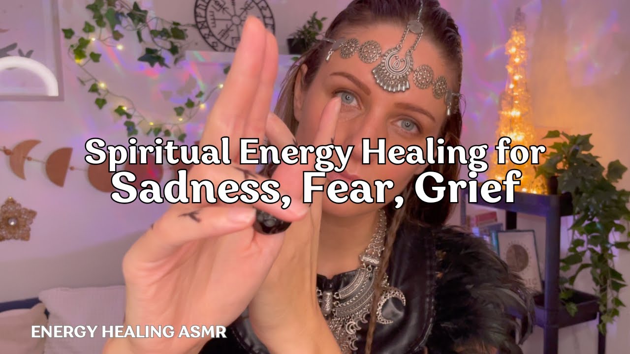 Deep Healing for Sadness, Grief, Fear and Pain ⚡️ Shamanic Witch Energy Healing ASMR