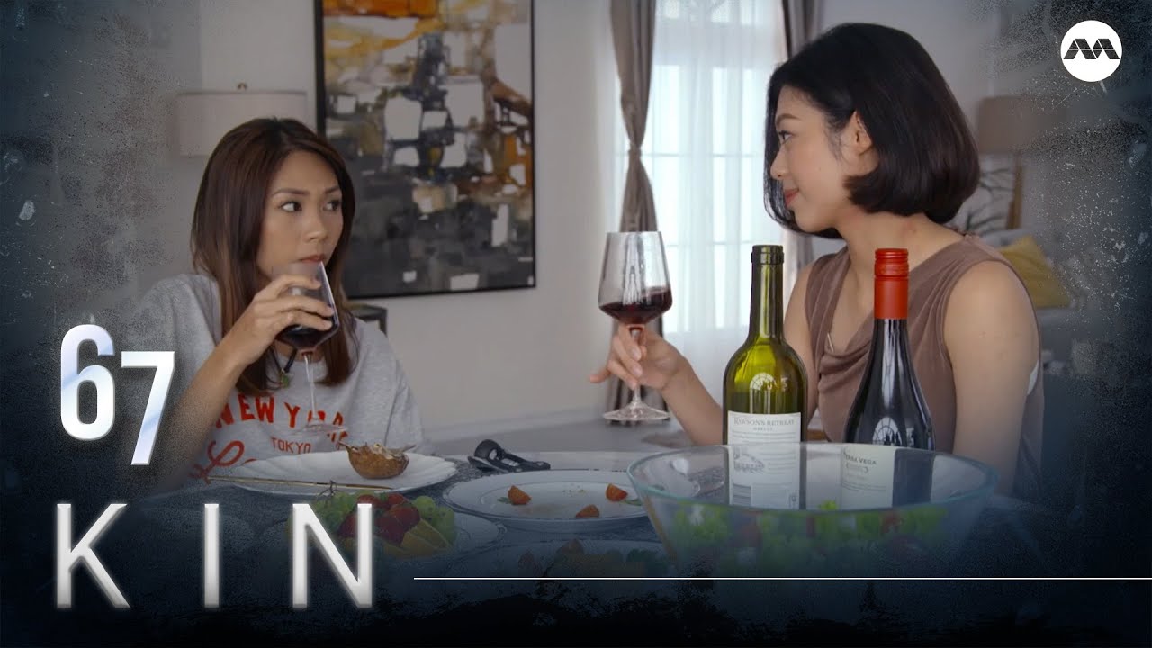 Kin 《亲》EP67 (ENGLISH/CHINESE/MALAY SUBS)