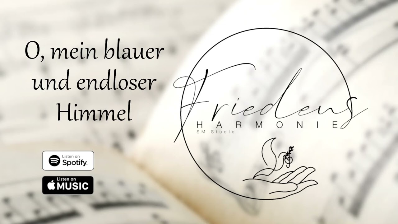 O mein blauer und endloser Himmel // О моё бесконечное небо - Friedensharmonie