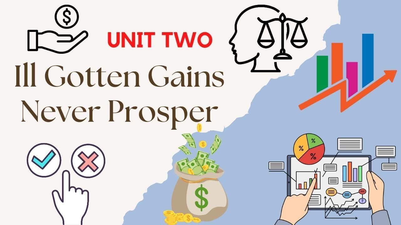 Ill Gotten Gains Never Prosper Ethics in business مراجعة للوحدة الثانية لغة إنجليزية سنة ثالثة ثانوي