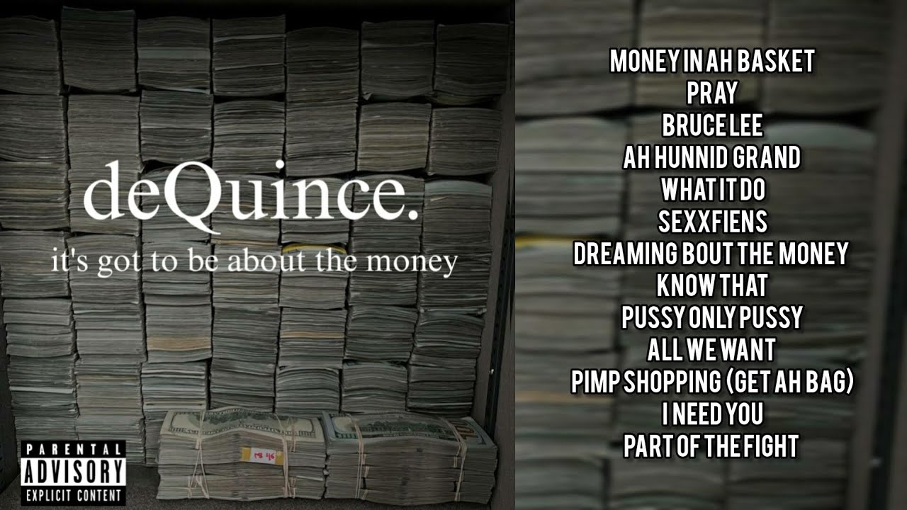 deQuince -  It's got to be about the Money - (#2026 Full Mixtape) - Prod. by Juppy Beats