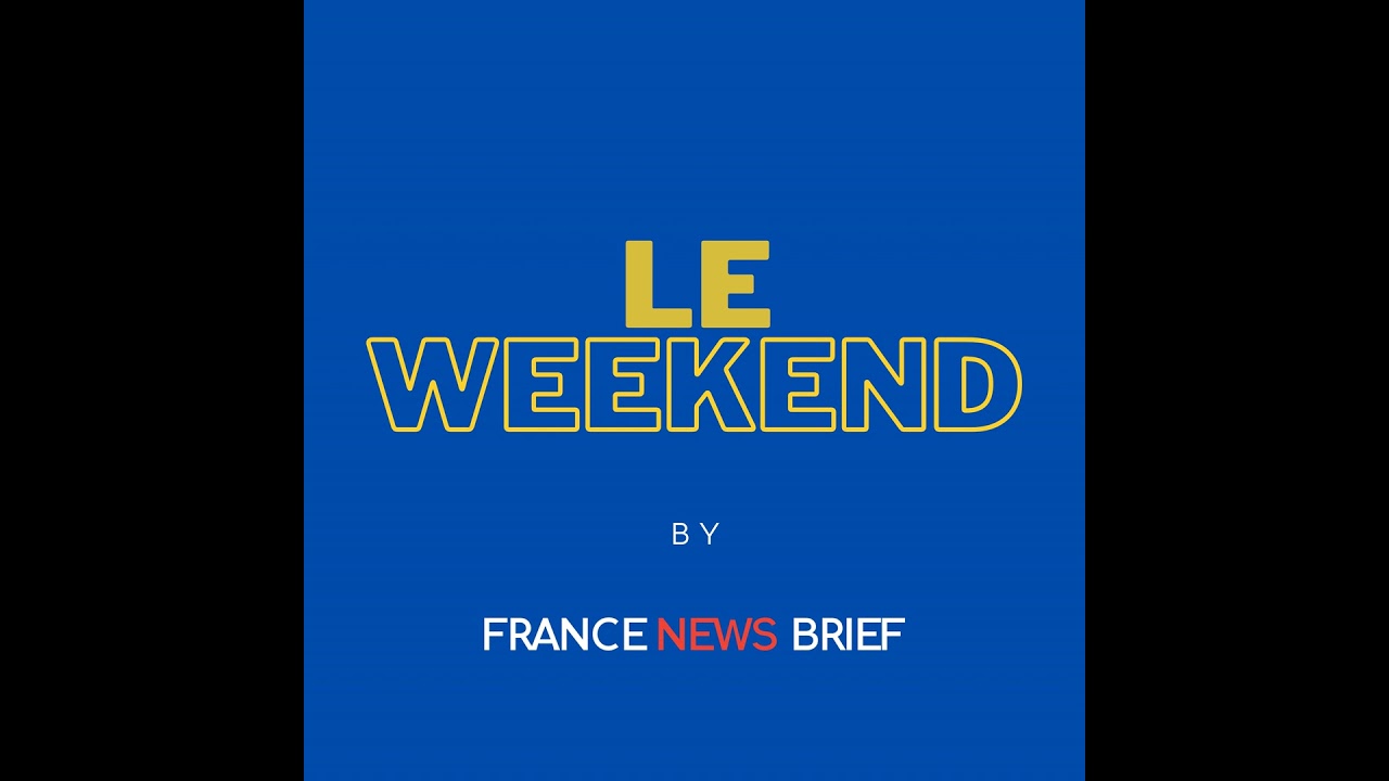 Le Weekend - France Highlights for the Week of December 29, 2025 to January 2, 2026