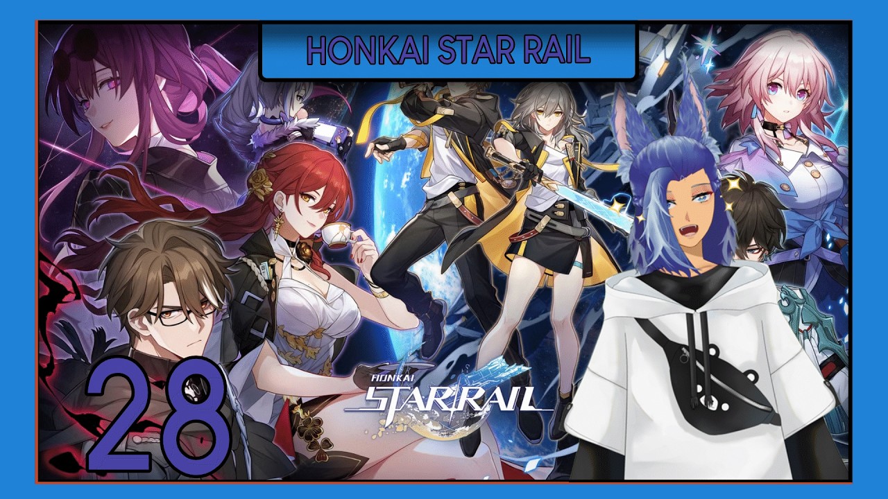 Honkai Star Rail VOD 28