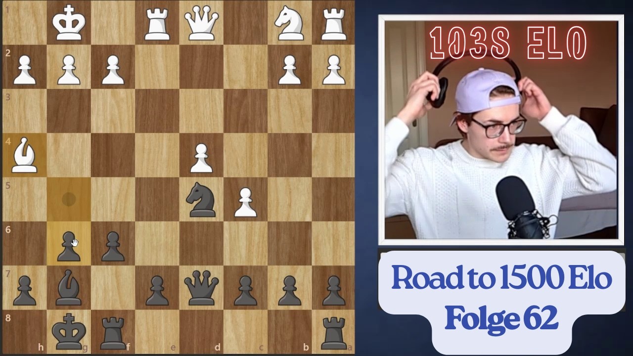 Road to 1500 Elo - Folge 62: Die Ohren werden gelüftet