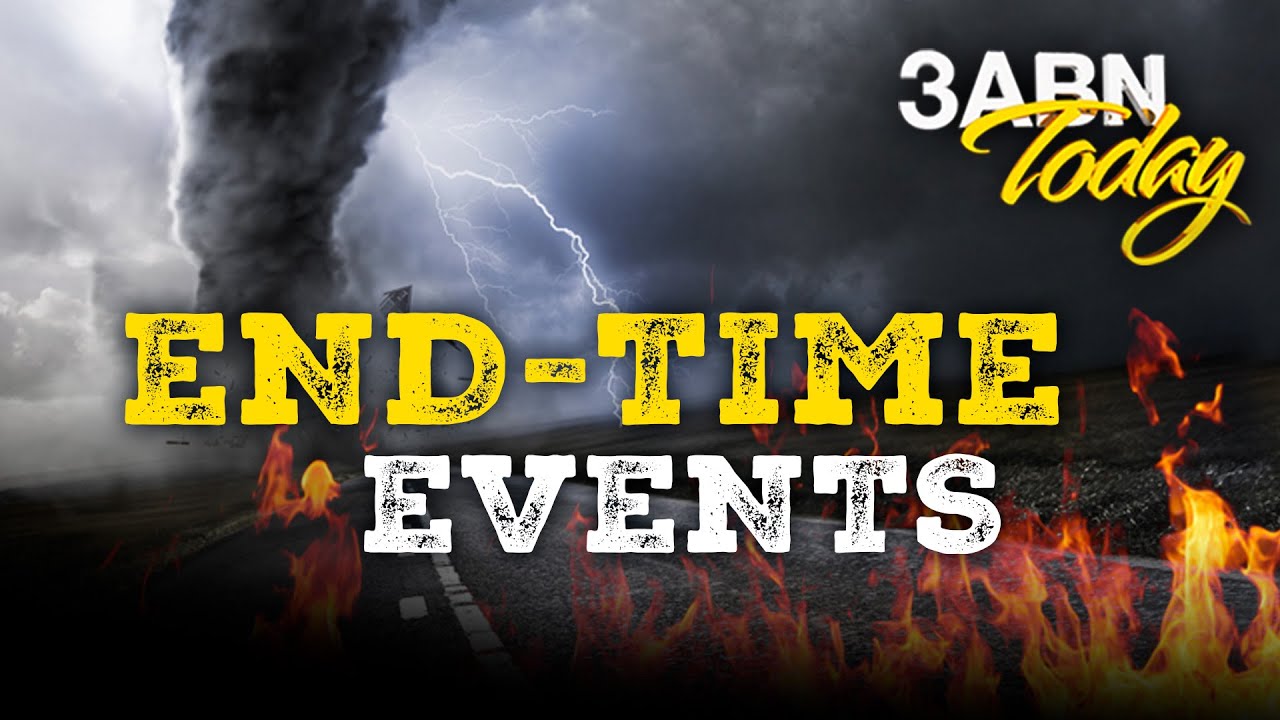 “End-Time Events” - 3ABN Today Live (TDYL200028)