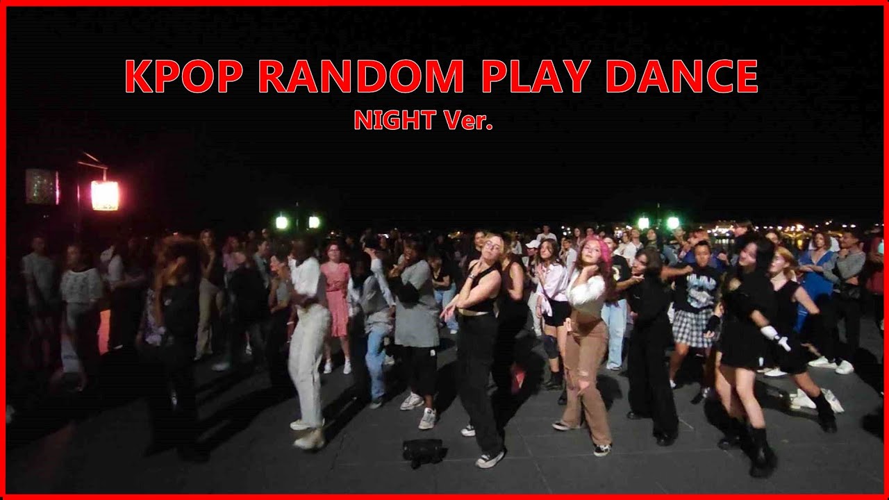 KPOP RANDOM PLAY DANCE - NIGHT September 2023