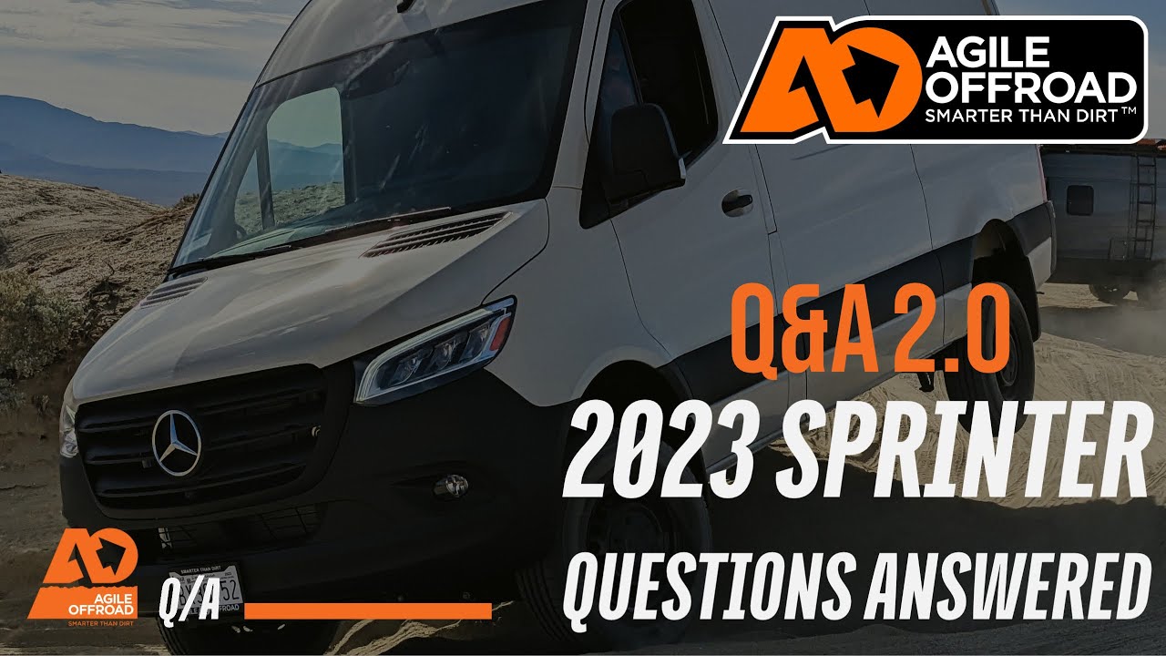 2023 MERCEDES SPRINTER - WHAT WORKS?! AGILE OFFROAD Q/A 2.0