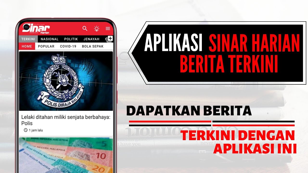 Aplikasi Sinar Harian Berita Terkini | Dapatkan Berita Telus & Tulus