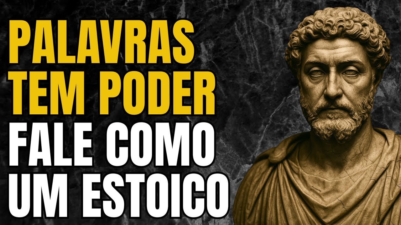 Palavras T&ecirc;m Poder: Fale Como um Estoico | Estoicismo | Sabedoria Estoica