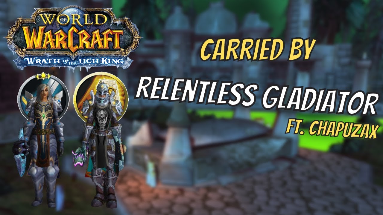 2v2 with Relentless Gladiator Arms Warrior | Warmane WotLK