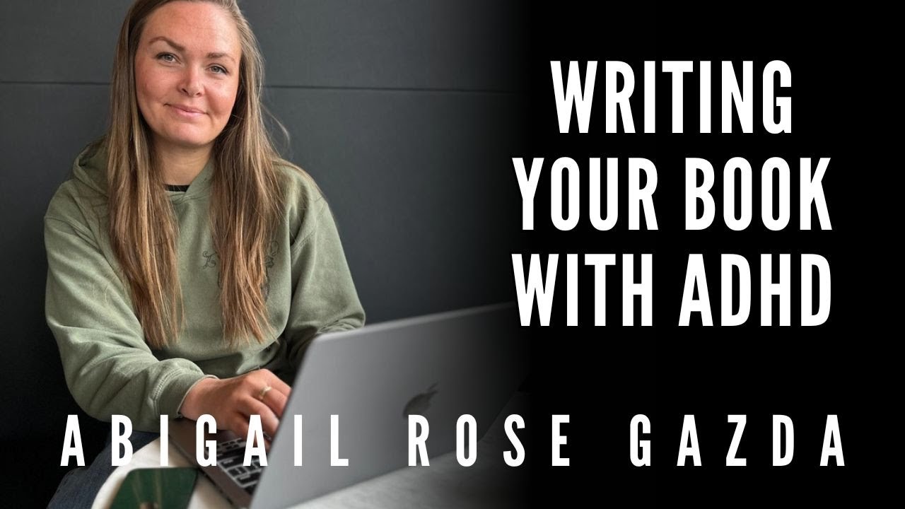 Writing a Book with ADHD: 3 Game-Changing Tips & Tricks for Focus and Flow