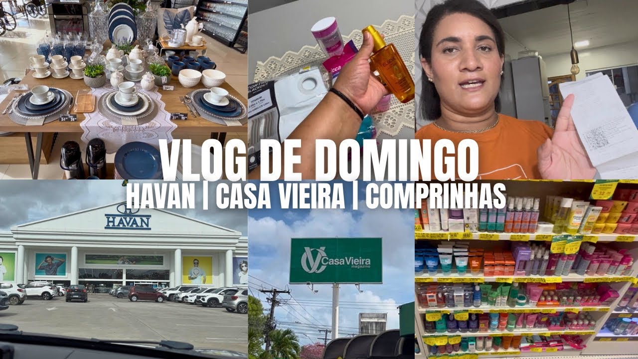 DOMINGO DE PASSEIO| TOUR NA HAVAN | COMPRINHAS🛍️| PASSEI NA CASA VIEIRA 