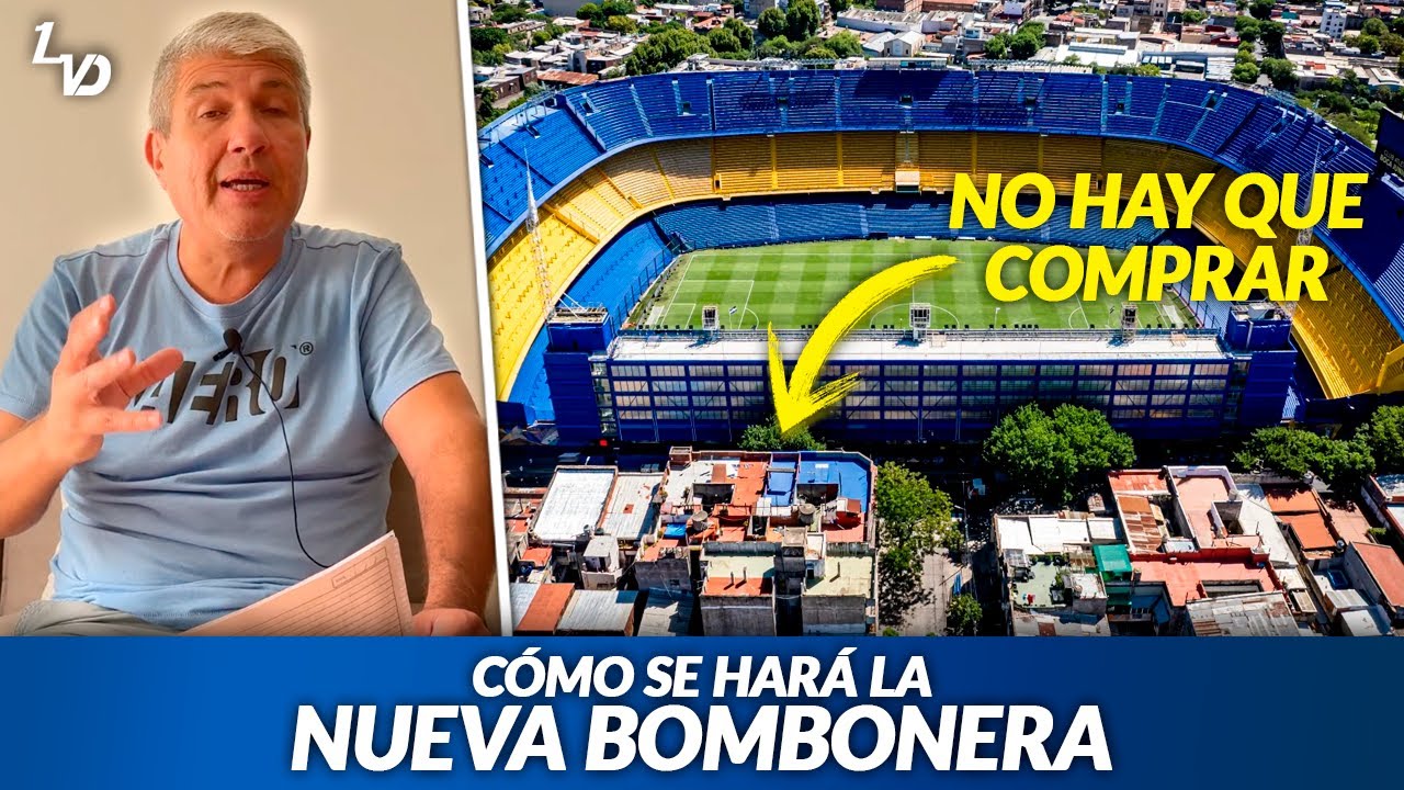 🚨 LADAGA cuenta MAS INFO de cómo se hará la NUEVA BOMBONERA // Segunda parte
