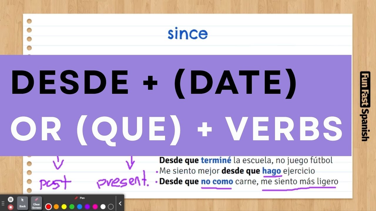 Lesson 121. Since | Desde | Talking About Starting Points in Spanish