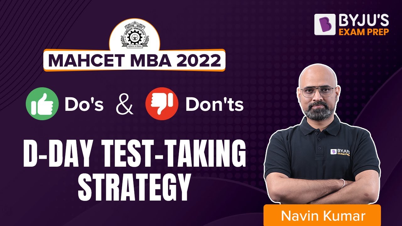 MAH CET MBA 2022 | D-Day Test Taking Strategy | DO'S & DON'TS for CET 2022 Exam | BYJU'S Exam Prep