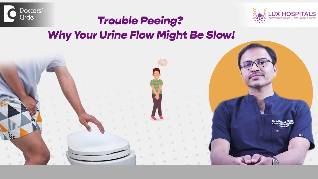 Foamy urine |Slow #urine flow | Difficulty to urinate |Trouble Peeing?-Dr.Santhosh Kumar Akkinapelli