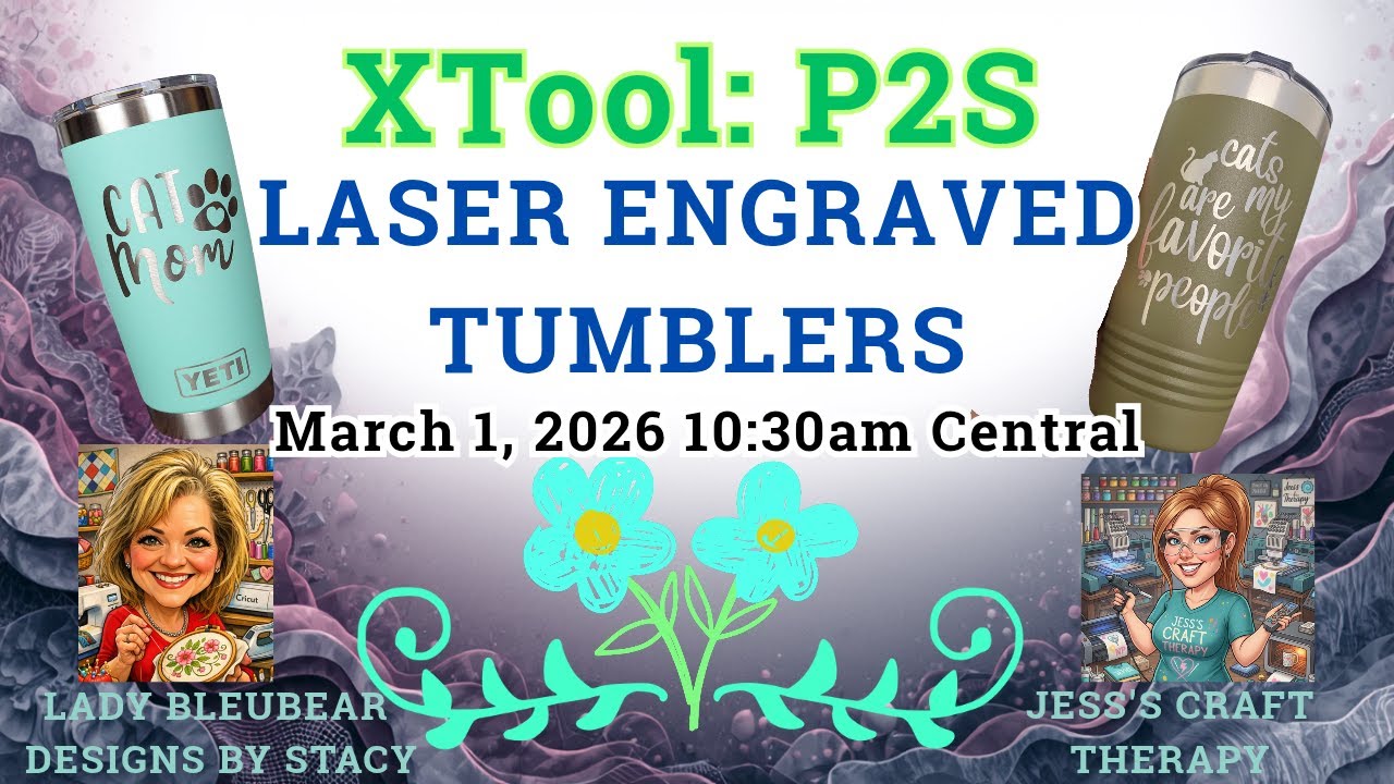 Xtool P2S: Laser Engraved Tumblers