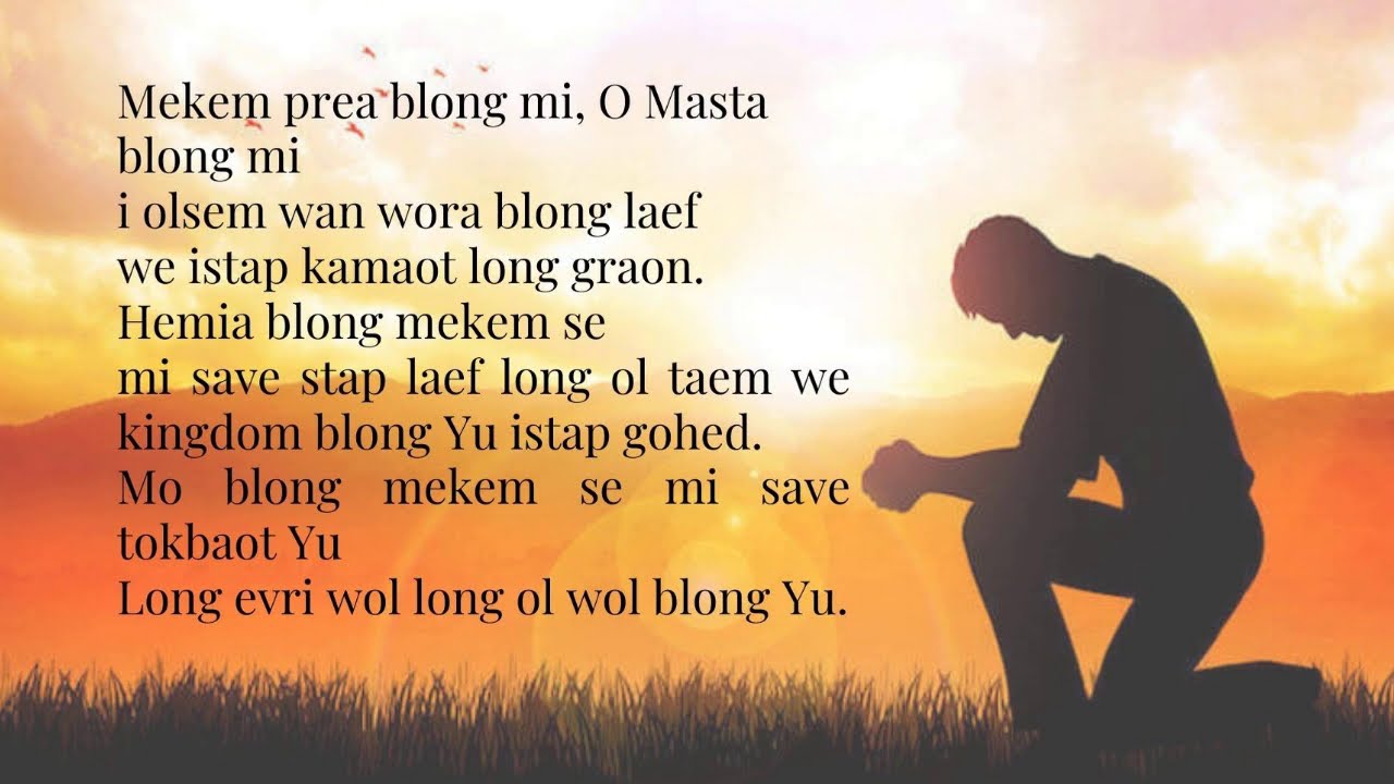Prayer song - Make my prayer, O my Lord (Bislama version)