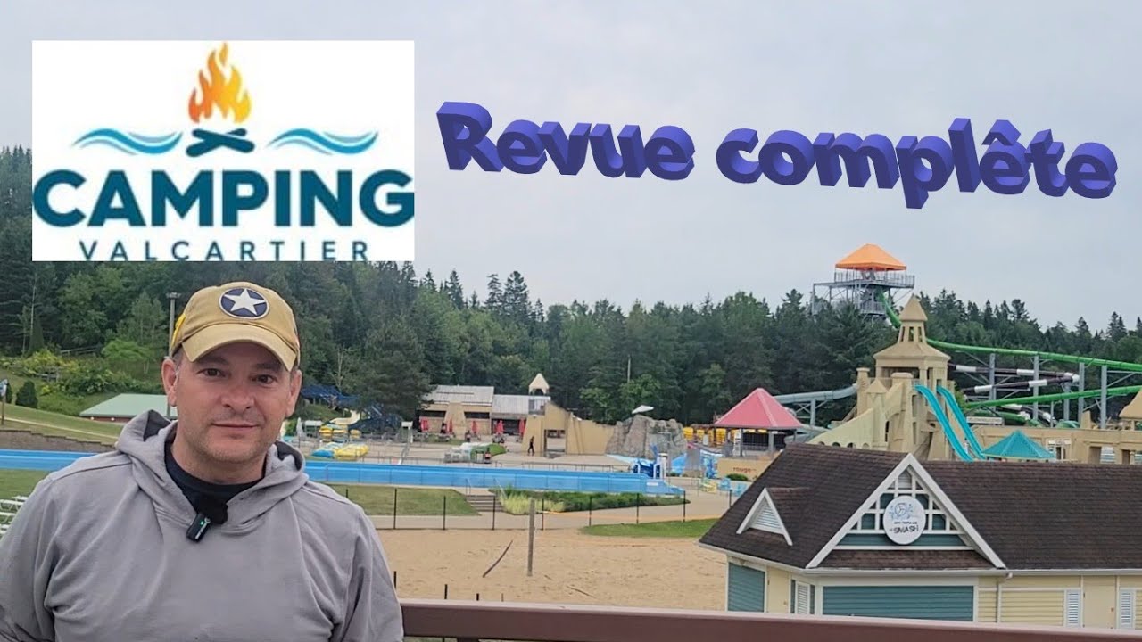 Camping du Village Vacance Valcartier - Revue Complète