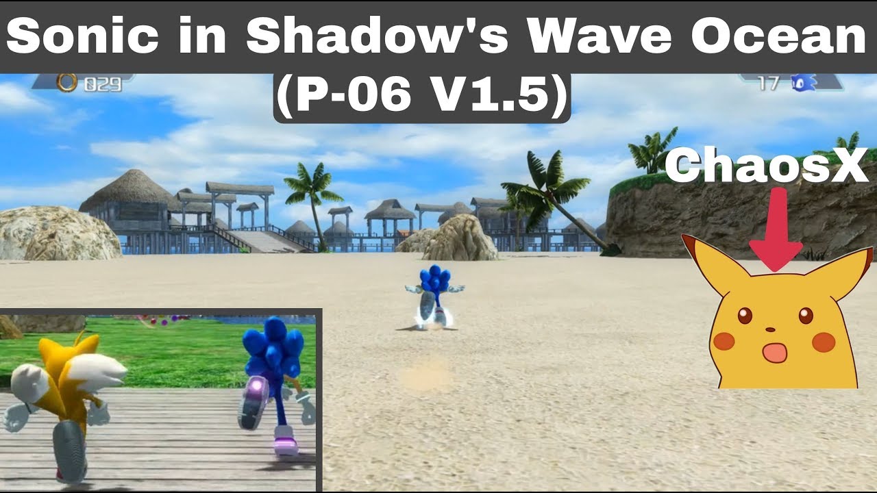 Sonic 06 PC (P-06 V1.5) - Sonic in Shadow's Section of Wave Ocean