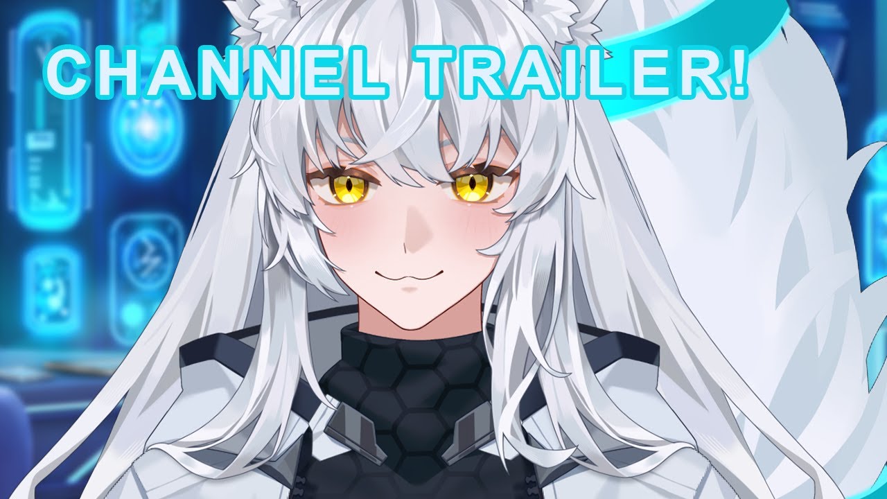 【CYBER FOX】Cipher Lunis - Channel Trailer