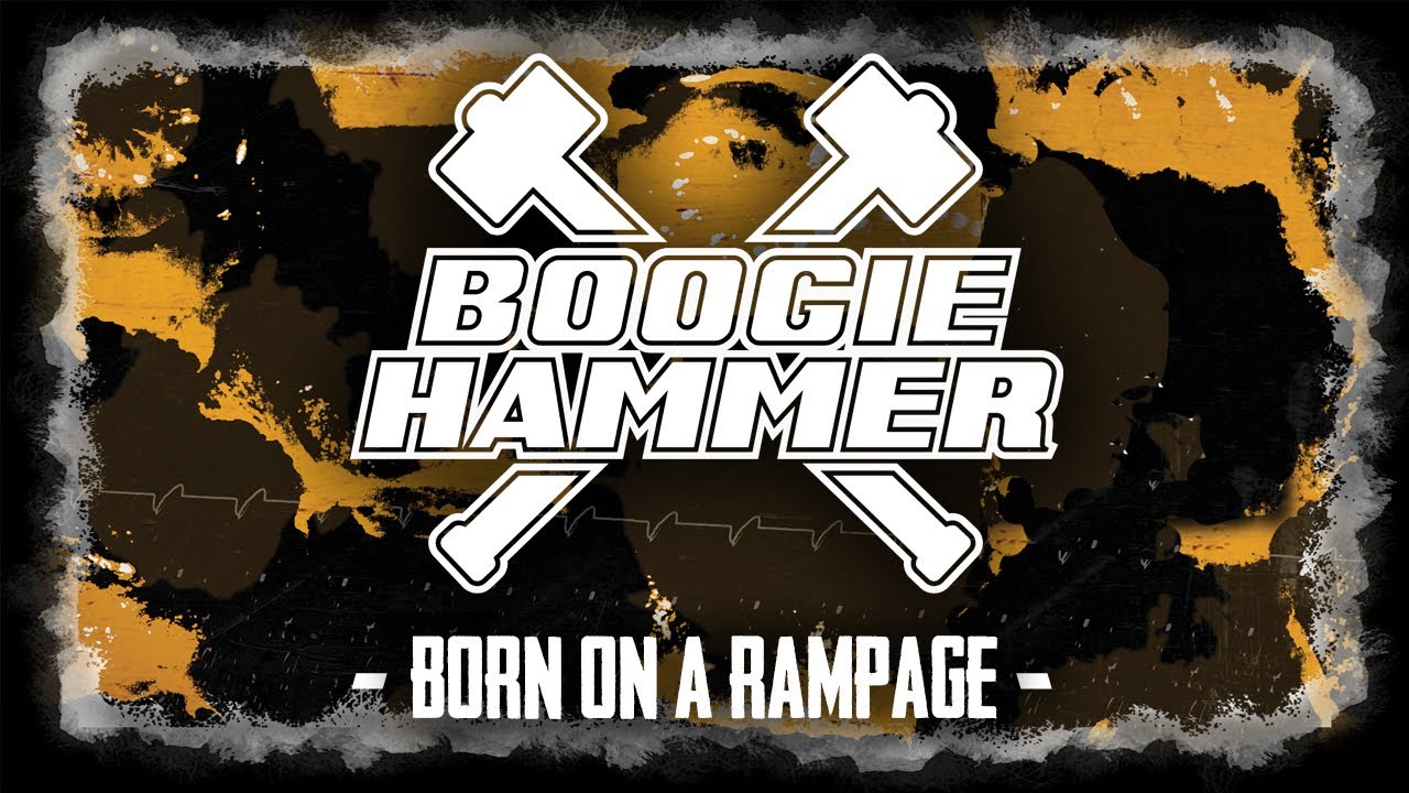 Boogie Hammer - Born On A Rampage