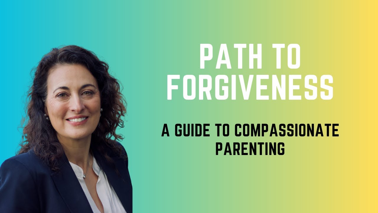 Path to Forgiveness: A Guide to Compassionate Parenting