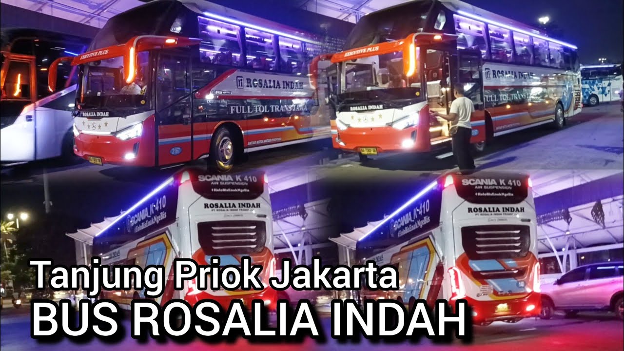 Bus Rosalia indah Tanjung Priok !! Jakarta, Jogja, Ponorogo, Purwantoro, Klaten, Magelang, Dll