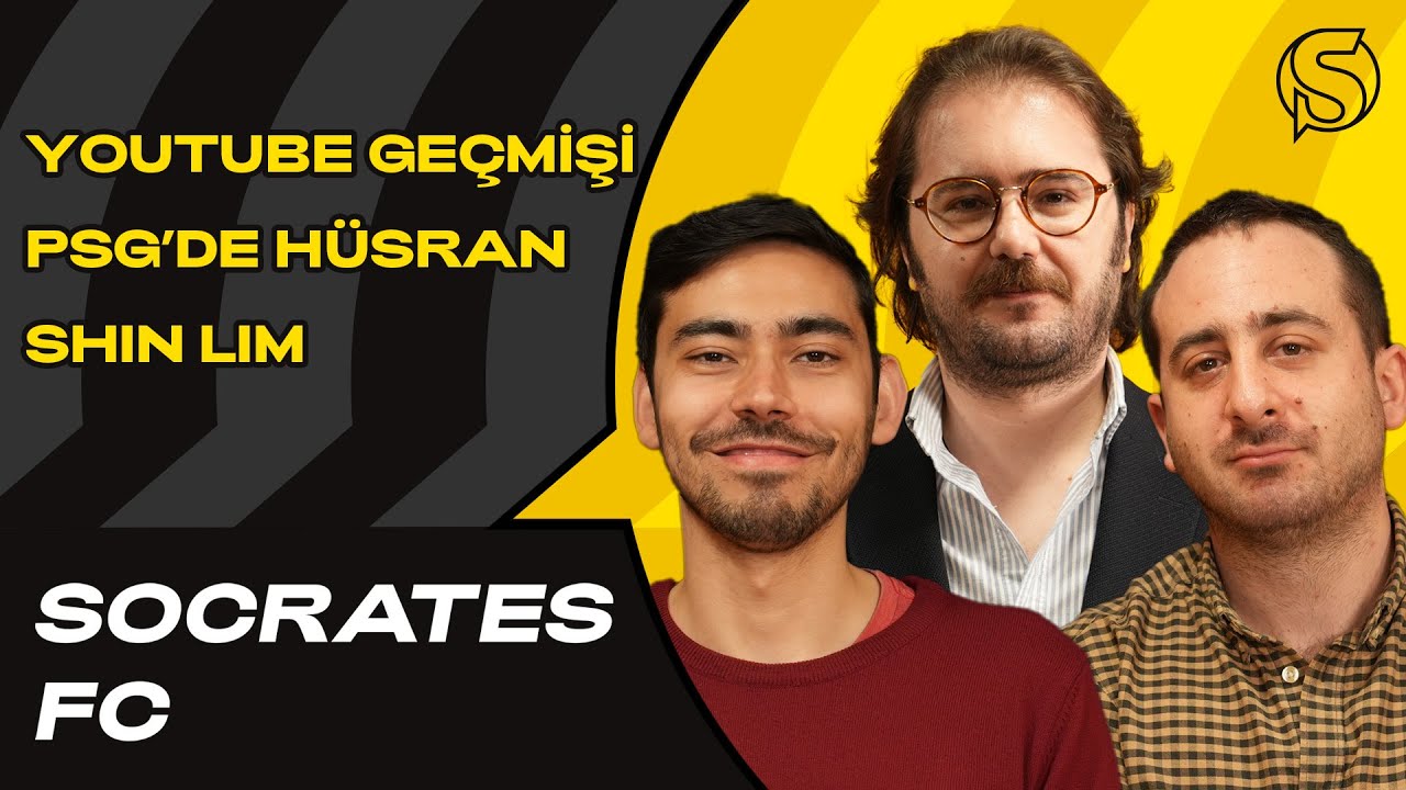 YouTube Geçmişi, PSG'de Hüsran, Shin Lim | Socrates FC
