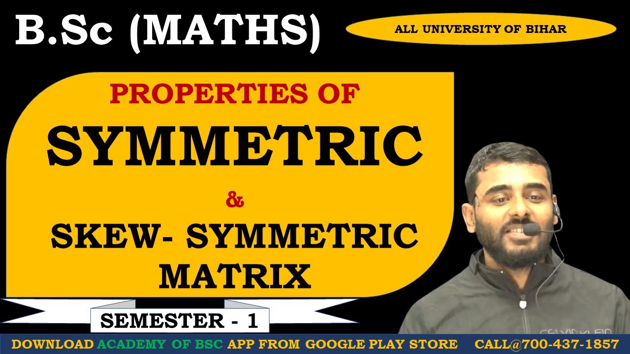 || Properties of Symmetric  & Skew - Symmetric Matrix || BY K SINGH ||