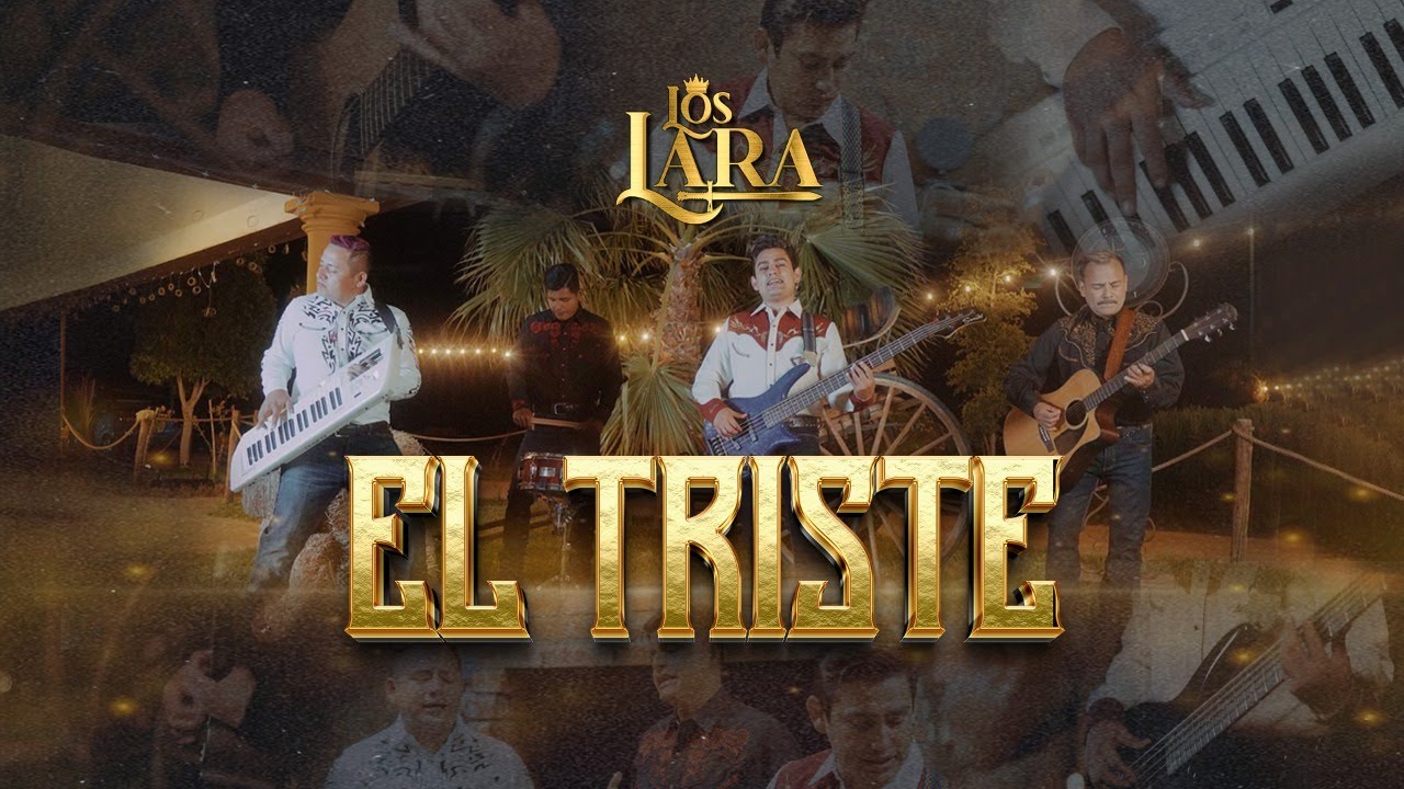 Los Lara  -  El Triste ( Video Oficial )
