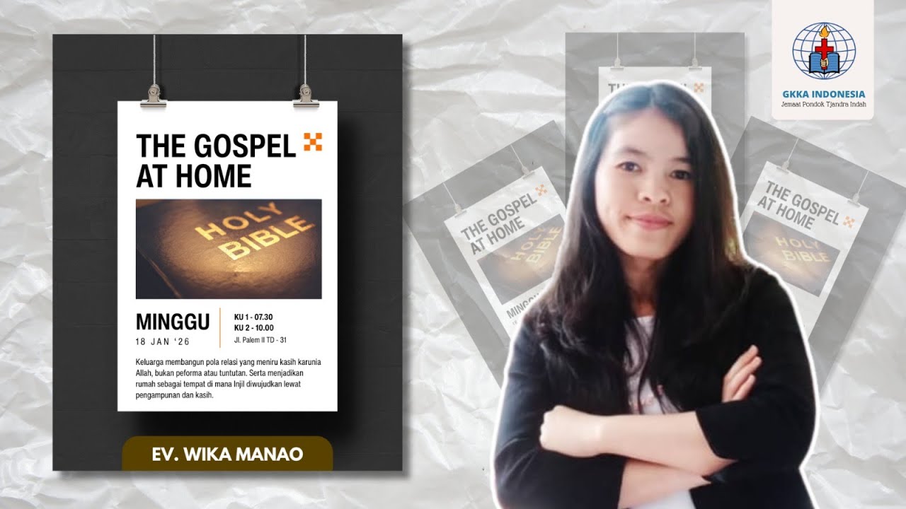 THE GOSPEL AT HOME || EV. WIKA MANAO (REKAMAN KHOTBAH)