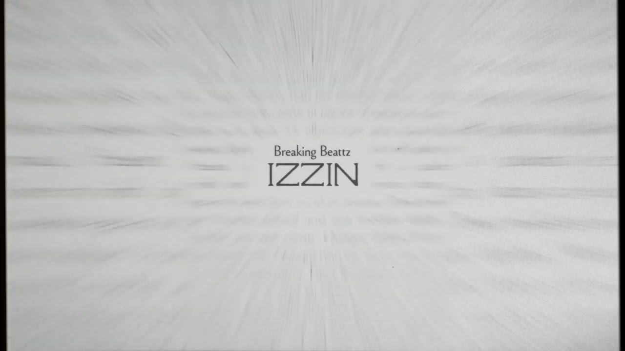 Breaking Beattz - Izzin (Official Video)