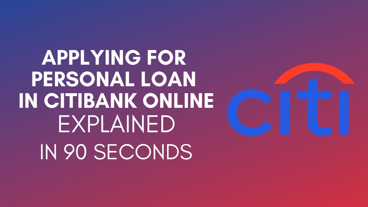 How To Apply Personal Loan In Citibank Online (2025)
