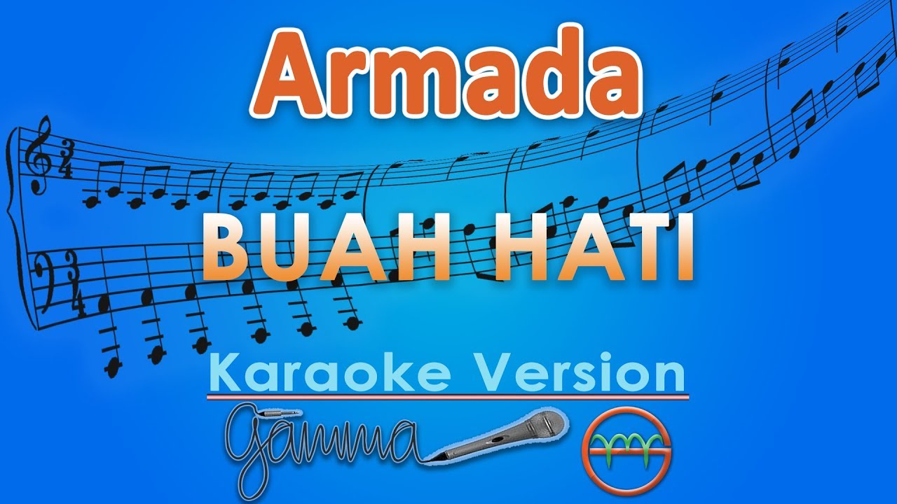 Armada - Buah Hati (Karaoke) | GMusic
