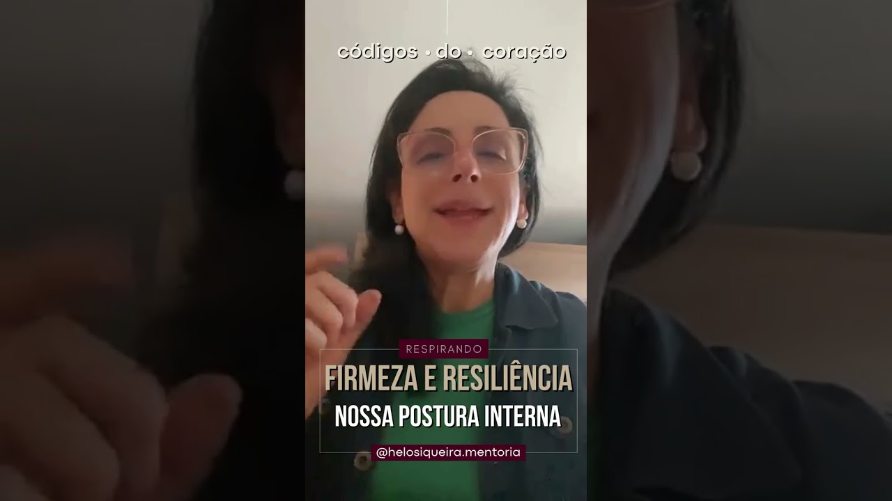 Respire pelo Coração e observe sua Postura e #resiliencia  #heartmath