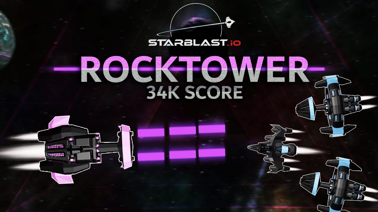 34K ROCKTOWER & ROCKTOWER SQUAD ft. [TΛ] ( Starblast.io )