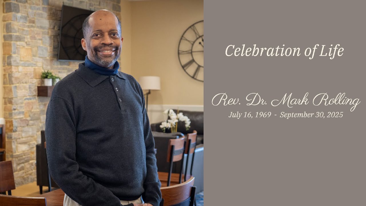 Celebration of Life for Rev. Dr. Mark Rolling