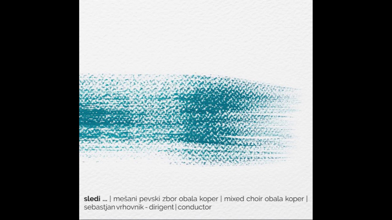 Ambrož Čopi - Ave Maria | MePZ Obala Koper